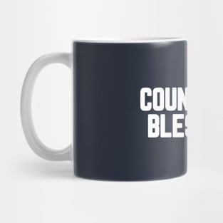 Count Your Blessings #1 Mug